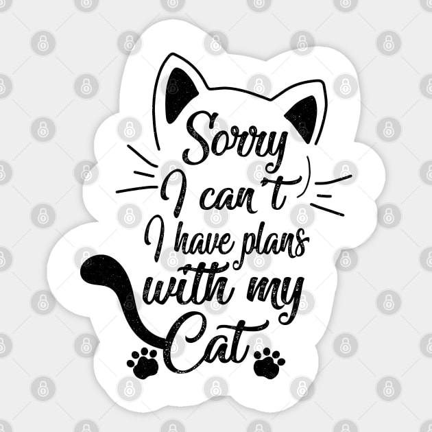 Sorry I can't I have plans with my Cat funny Cute Kitten Sticker by Herotee